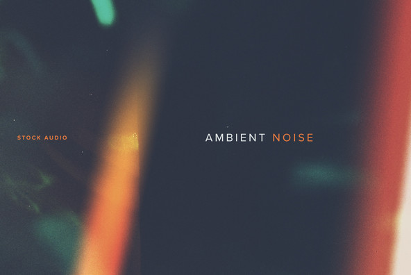 Ambient Noise