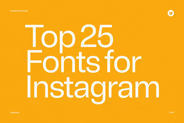 Top 25 Fonts for Instagram