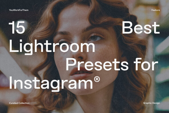 15 Best Lightroom Presets for Instagram