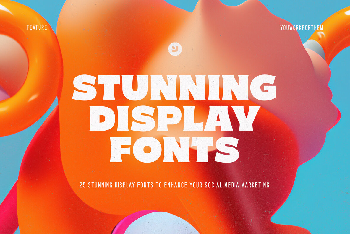 25 Stunning Display Fonts To Enhance Your Social Media Marketing Collection