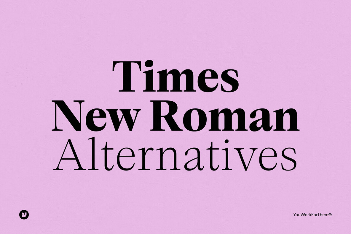 Times New Roman Alternatives: Beyond the Classic Serif Font