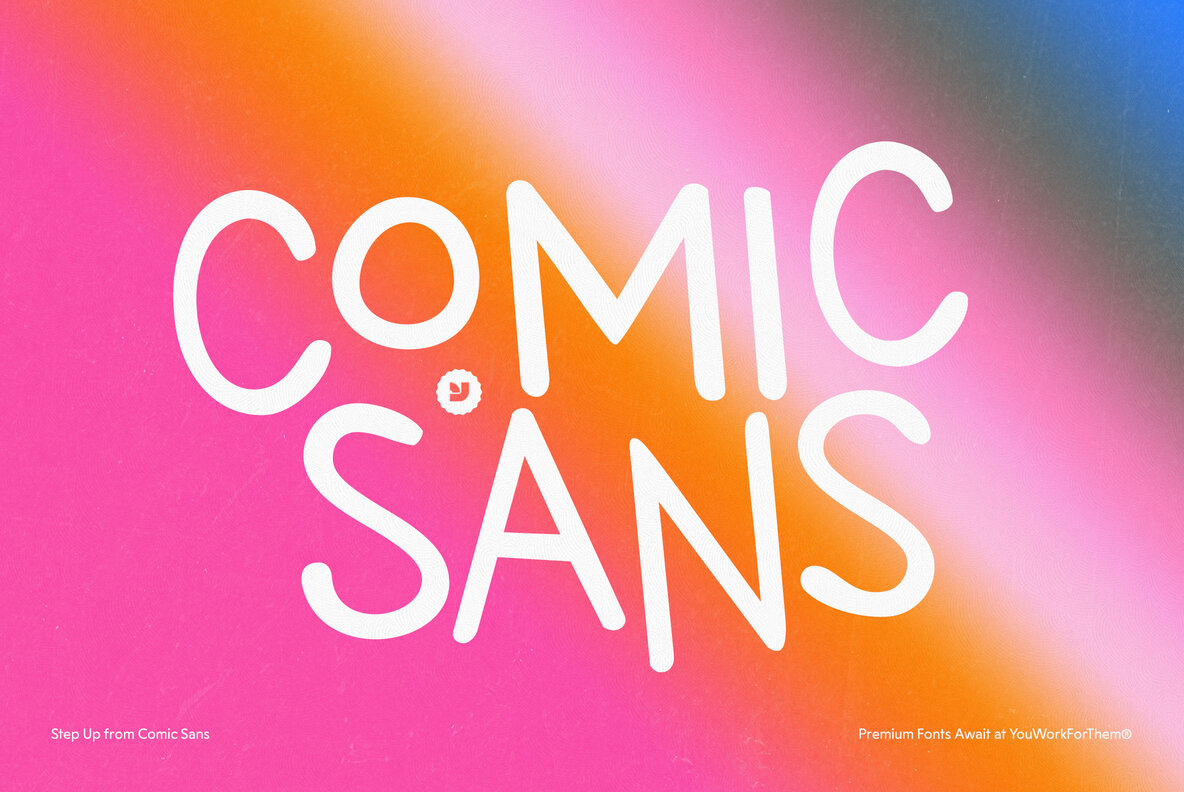 Step Up From Comic Sans  Premium Fonts Await Collection
