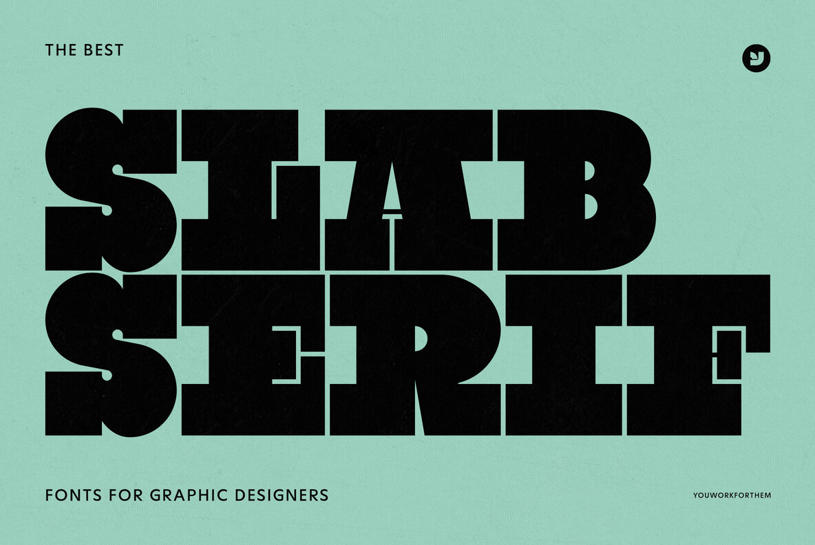 The Best Slab Serif Fonts For Graphic Designers Collection