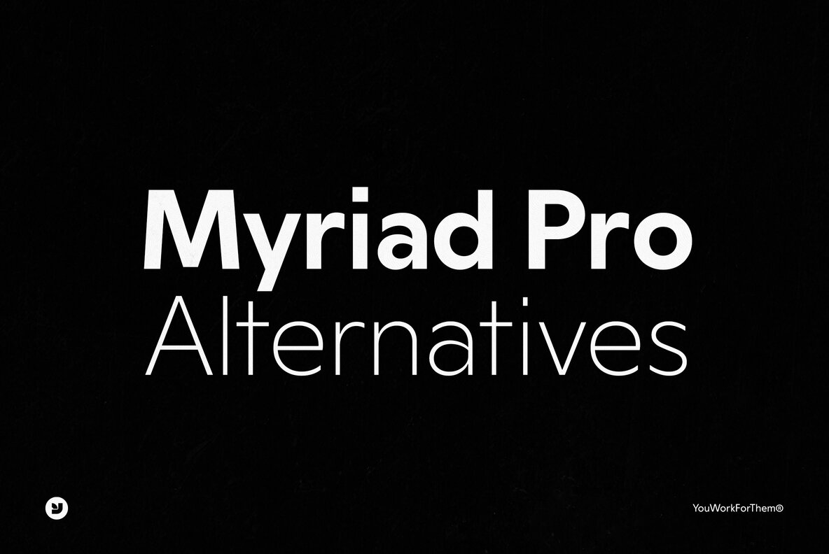 The Best Myriad Pro Font Alternatives
