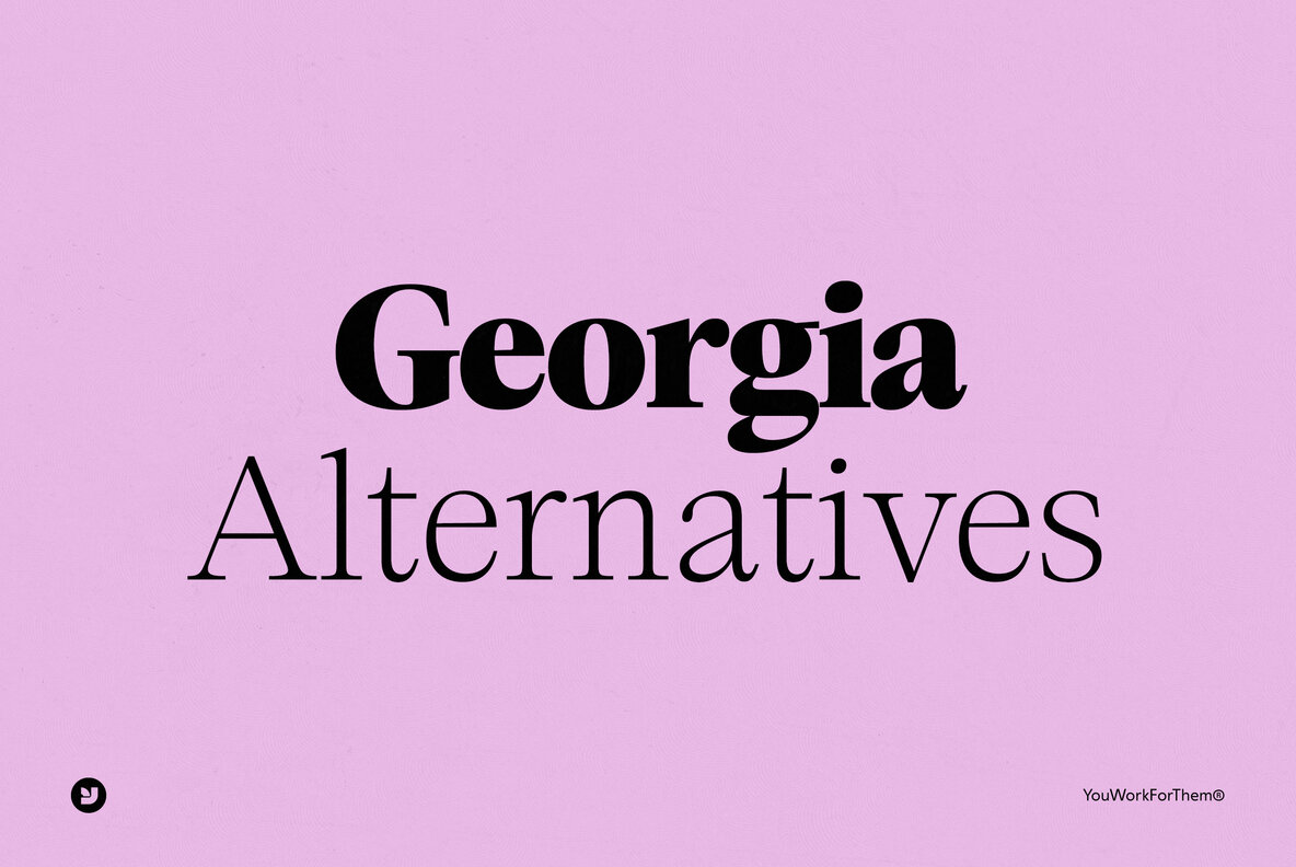 Georgia Font Alternatives