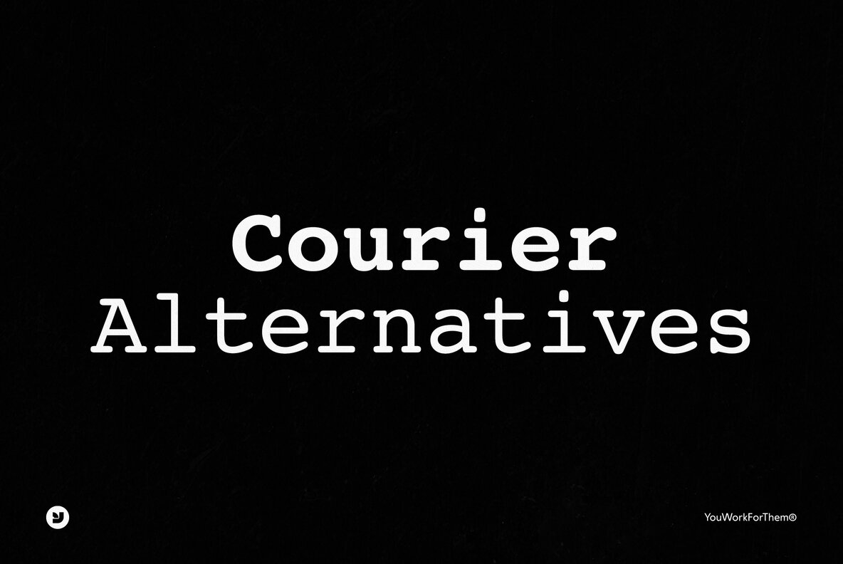 Courier Font Alternatives