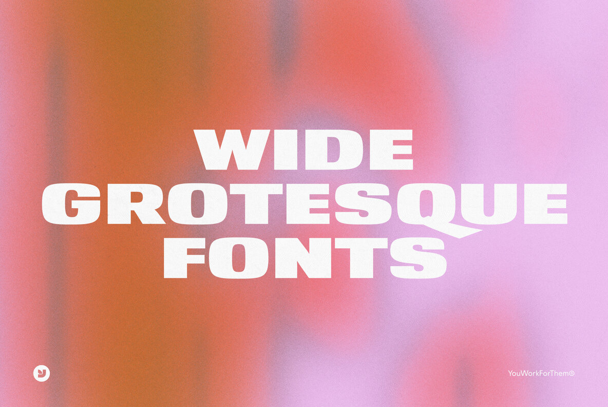 Wide Grotesque Fonts Collection