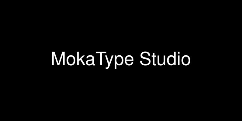 MokaType Studio