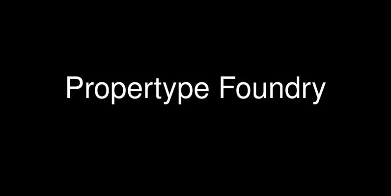 Propertype Foundry