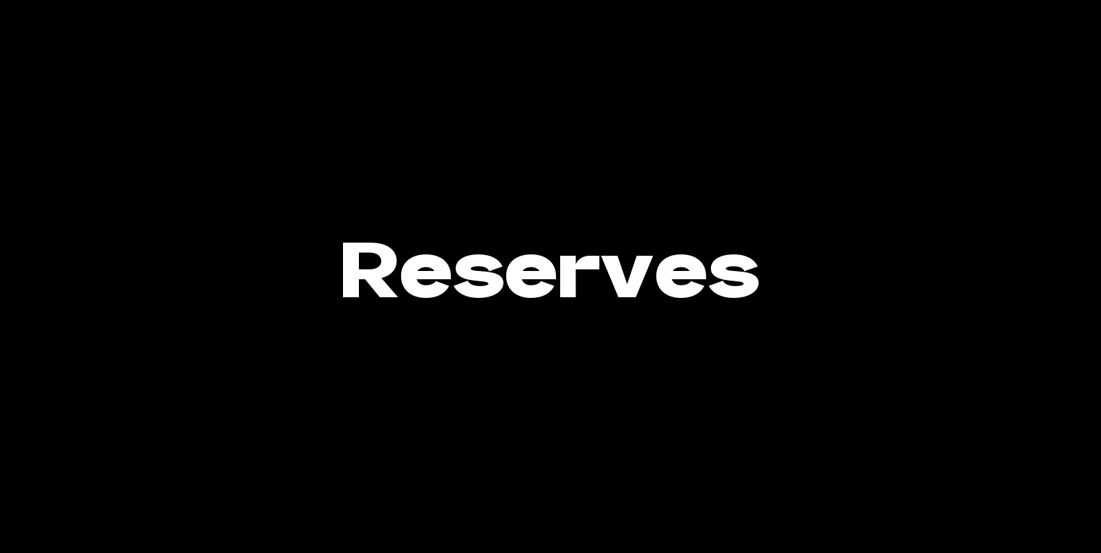 Reserves