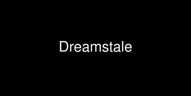 Dreamstale Dreamstale