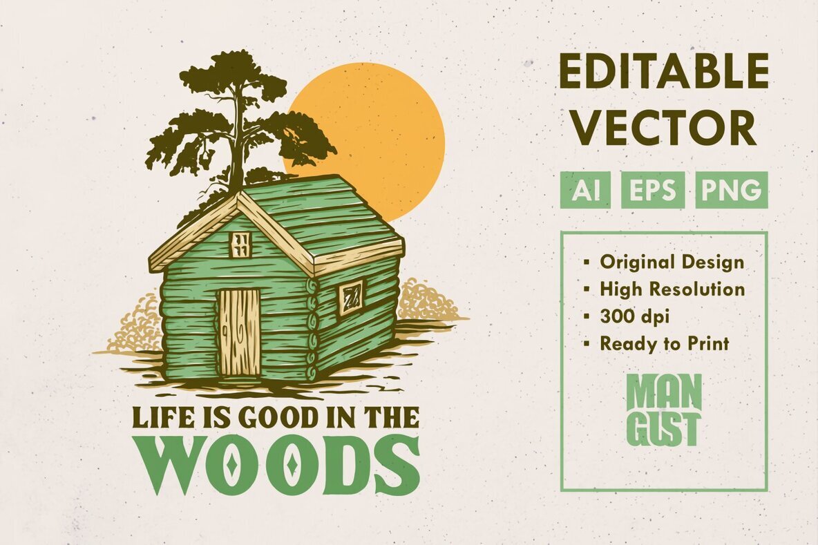 Life is Good in The Woods 1