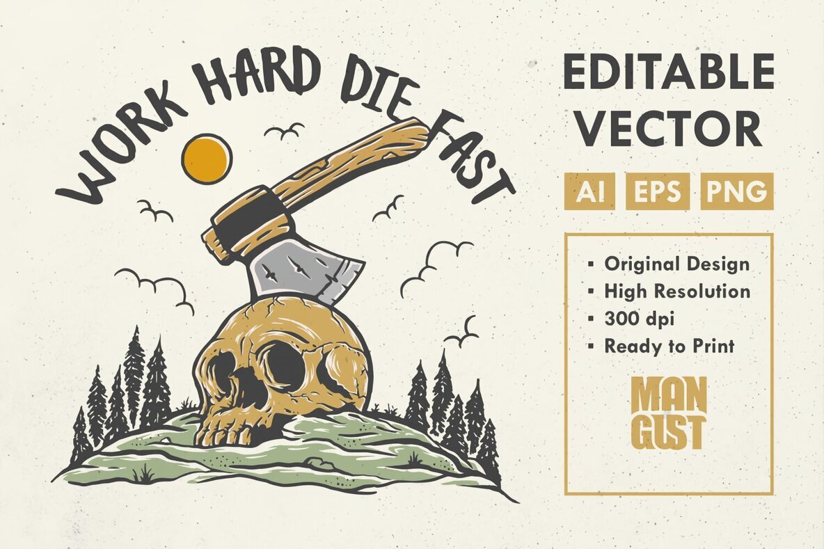 Work Hard Die Fast Skull Ax 1