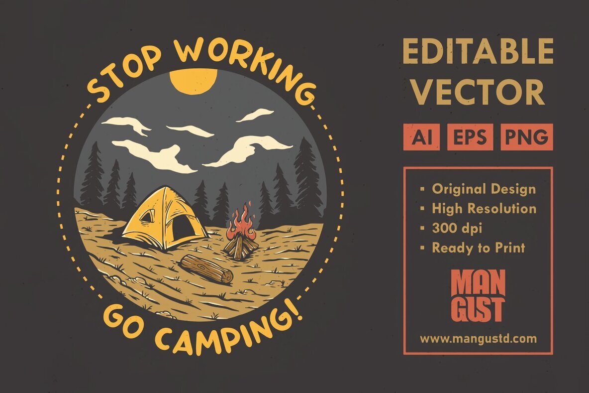 Stop Working Go Camping 1