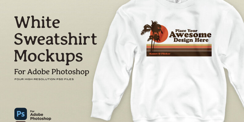 White Sweatshirt Mockups for Photoshop