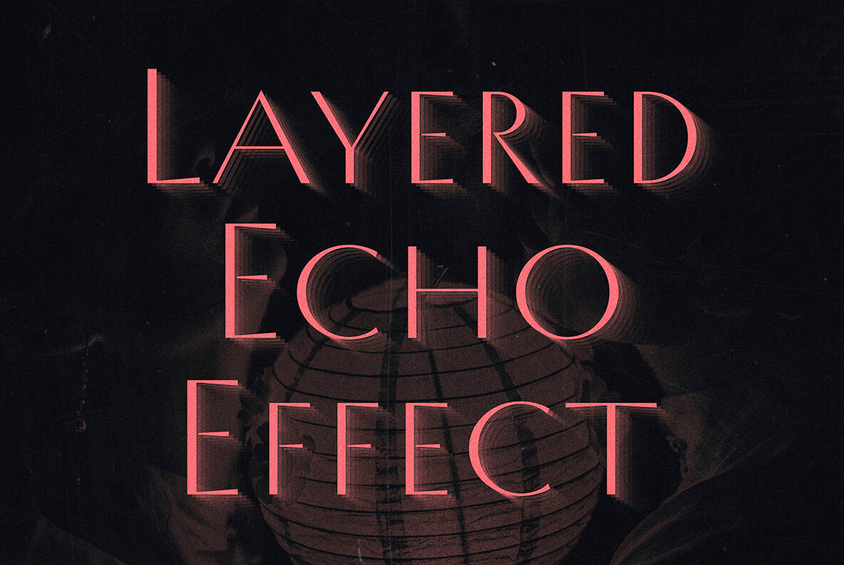 Layered Echo Text Effect 1