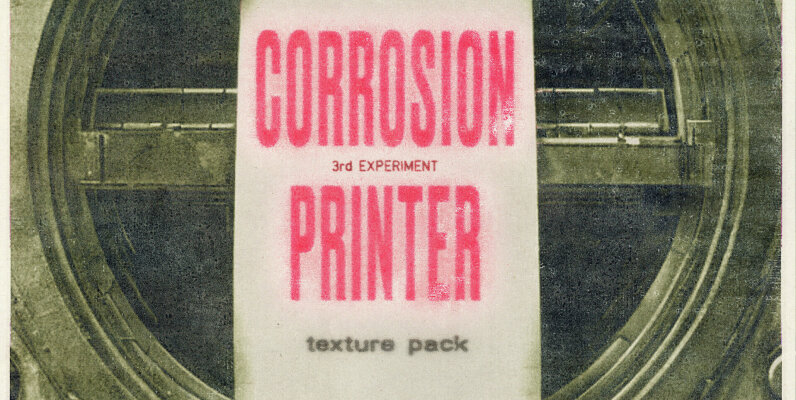 Corrosion Printer Texture Pack