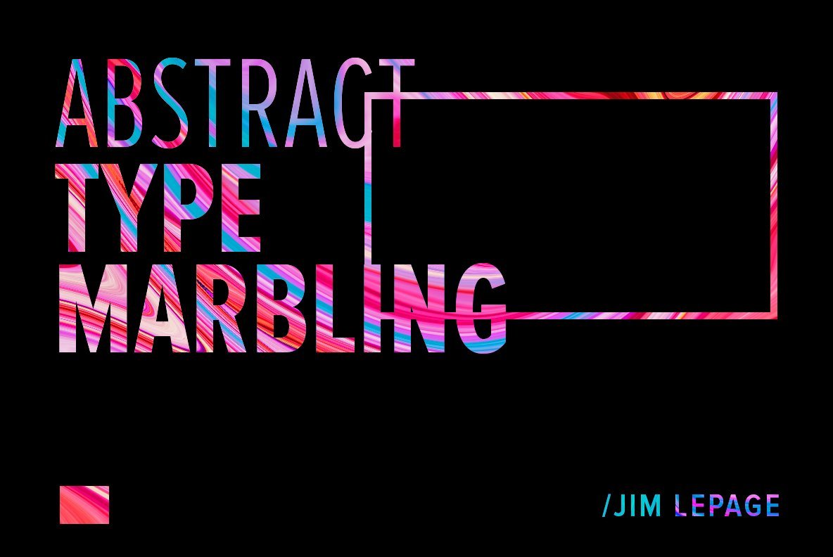 Abstract Type Marbling Abstract Type Marbling