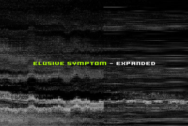 Elusive Symptom Expanded