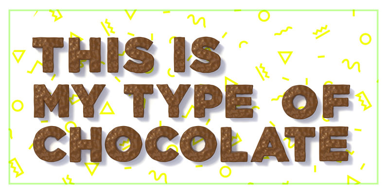 My Type Of Chocolate