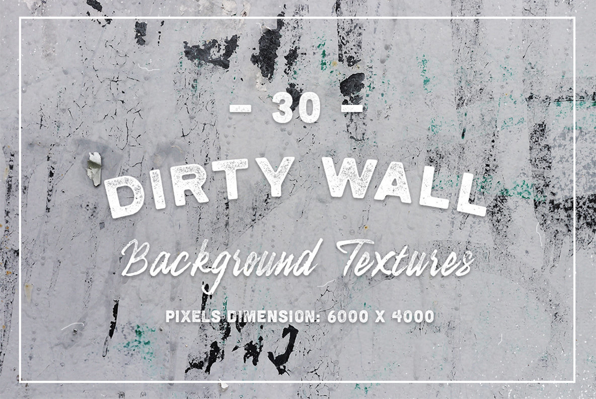 30 Dirty Wall Background Textures 30 Dirty Wall Background Textures