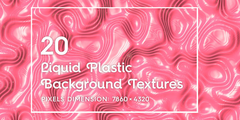 20 Liquid Plastic Backgrounds