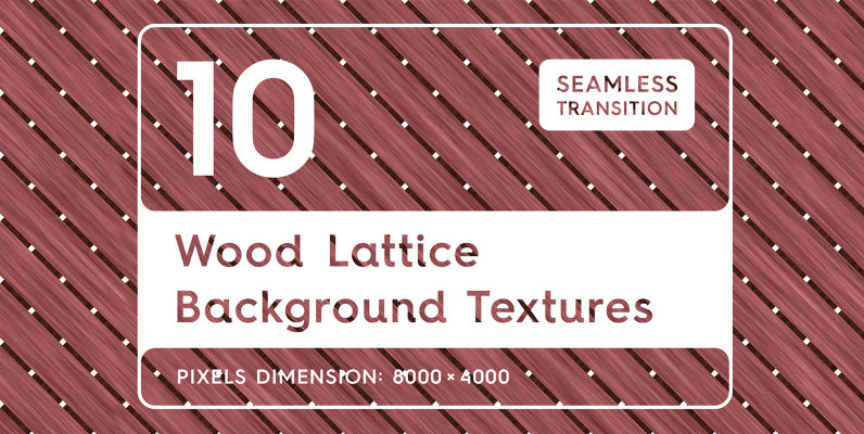10 Wood Lattice Background Textures