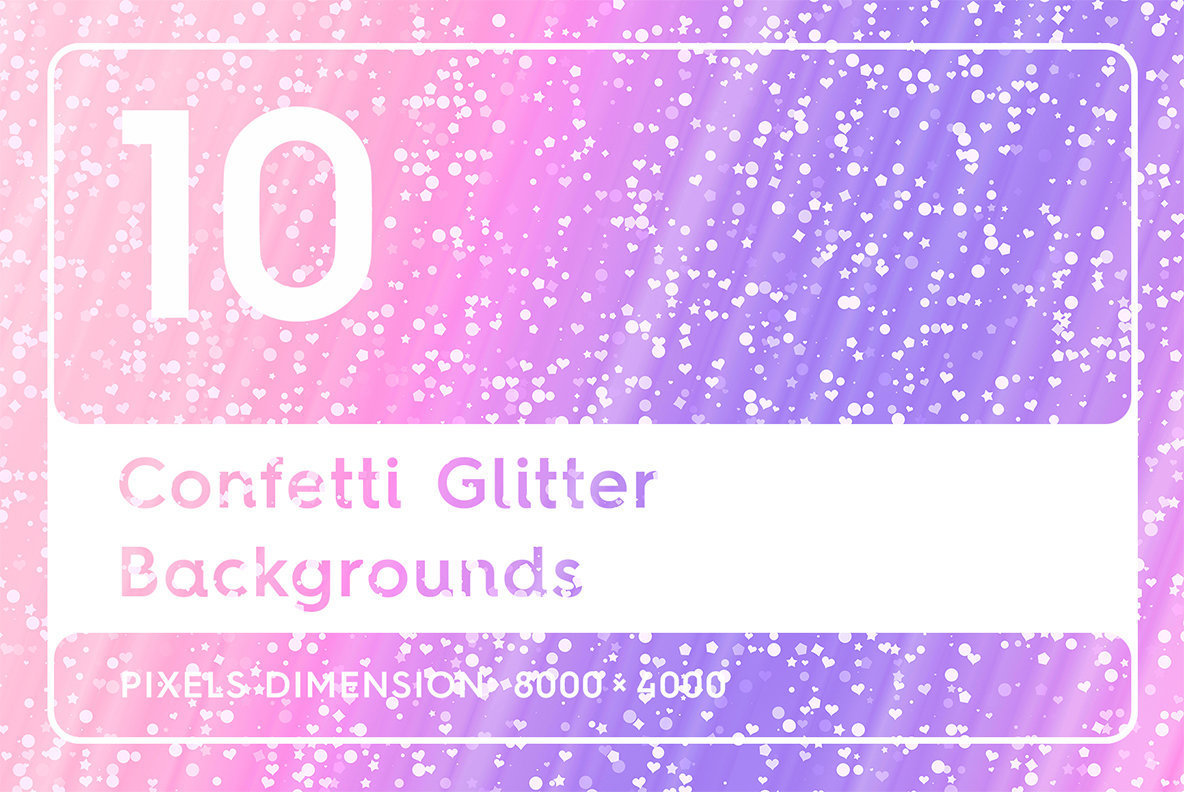 10 Confetti Glitter Backgrounds 10 Confetti Glitter Backgrounds