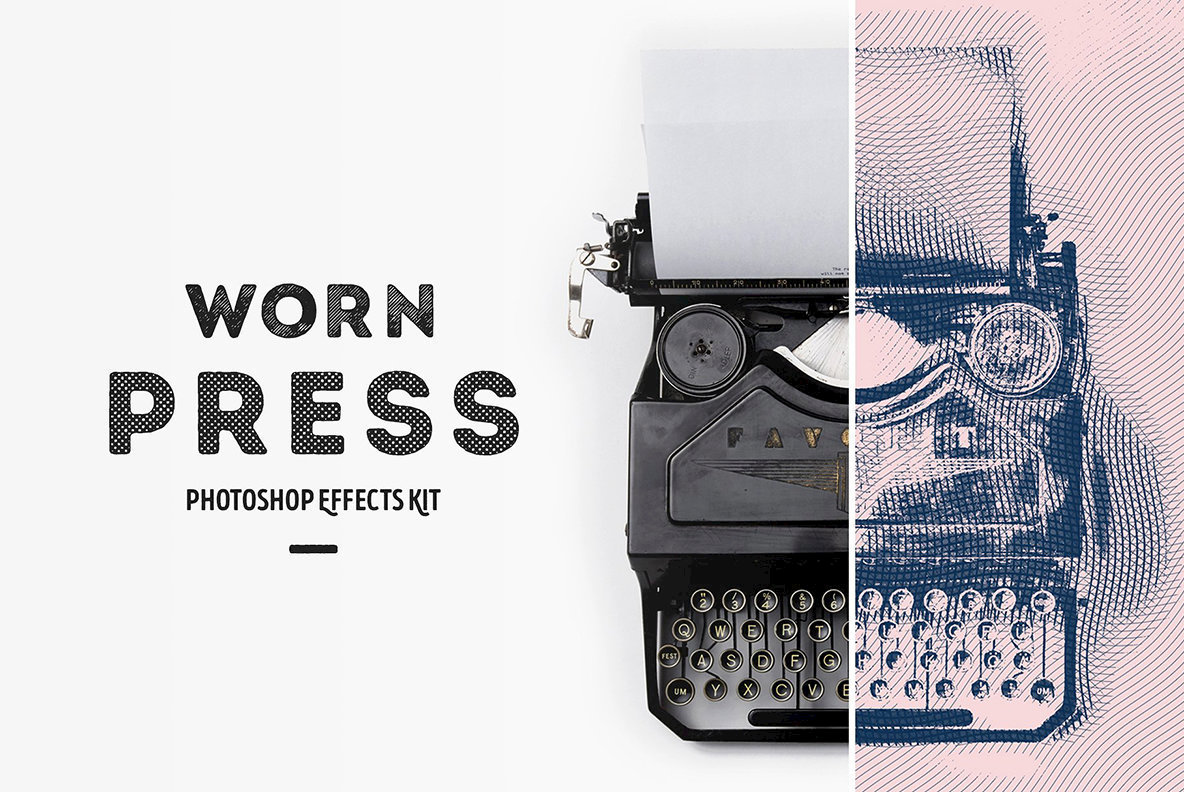 Worn Press Photoshop Effects Kit Worn Press Photoshop Effects Kit