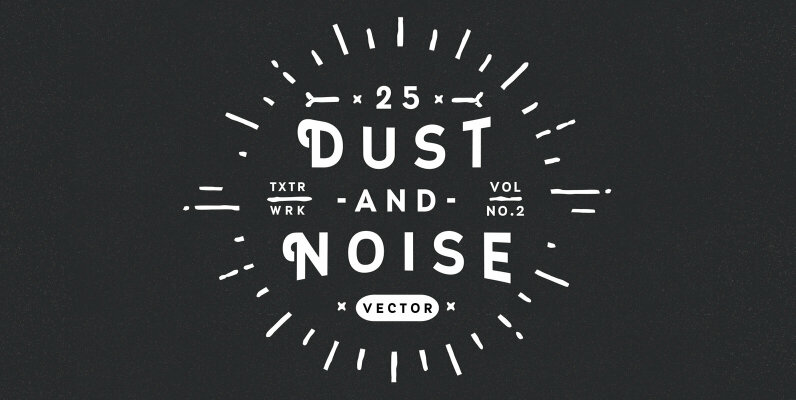 25 Dust and Noise Vector Textures Vol  2