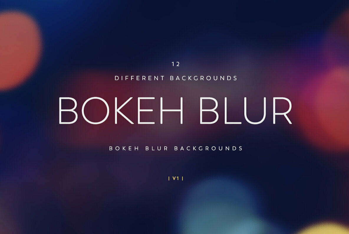 Blur Bokeh Backgrounds V1 Blur Bokeh Backgrounds V1
