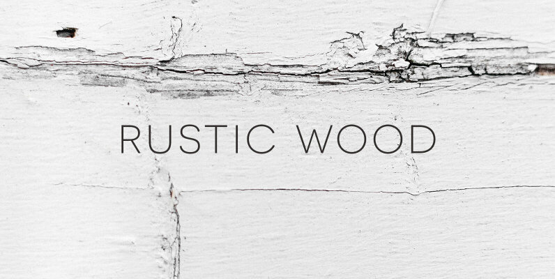 Rustic Wood