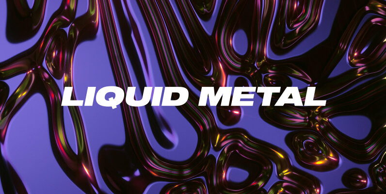 Liquid Metal
