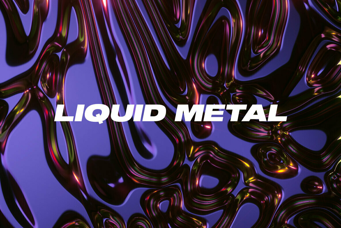 Liquid Metal 1