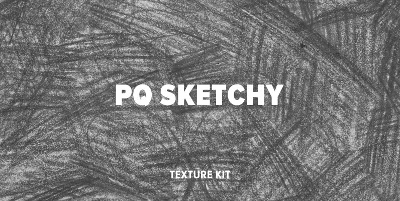 PQ Sketchy Texture Kit