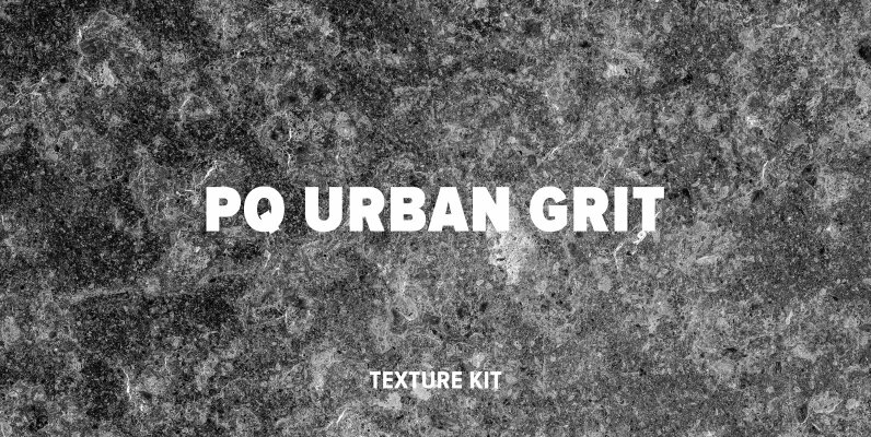 PQ Urban Grit Texture Kit