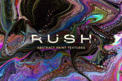 Rush     Super Hi Res Abstract Paint Textures