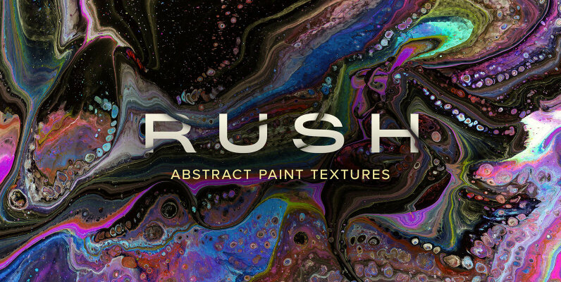 Rush     Super Hi Res Abstract Paint Textures