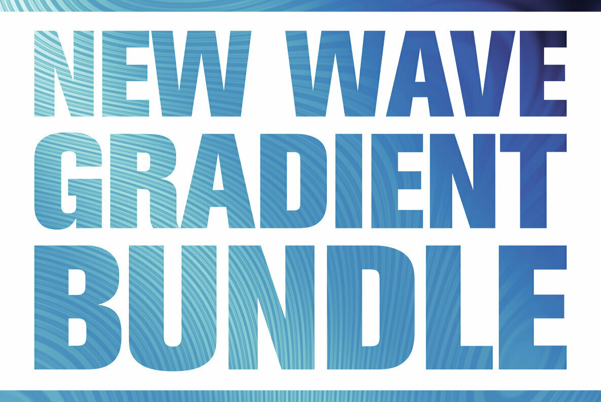 New Wave Gradient Bundle 1