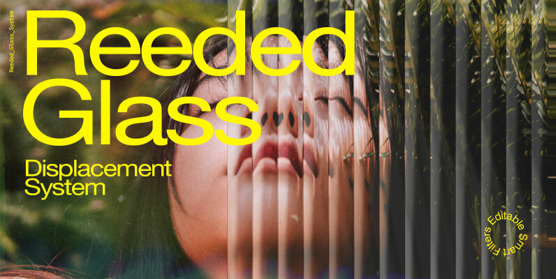 Reeded Glass Displacement System