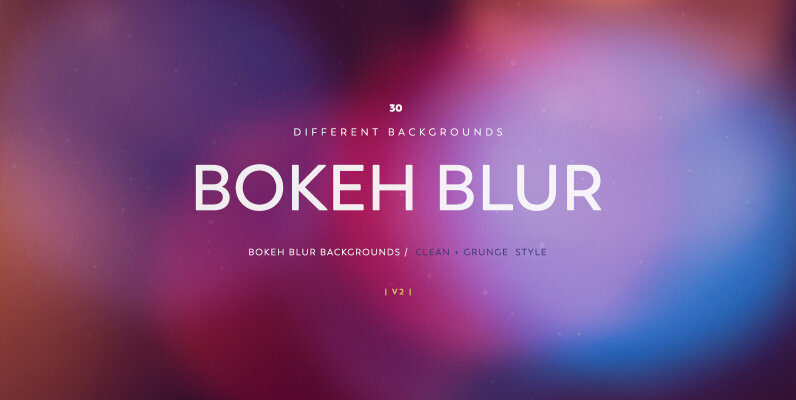 Bokeh Blur Backgrounds V2