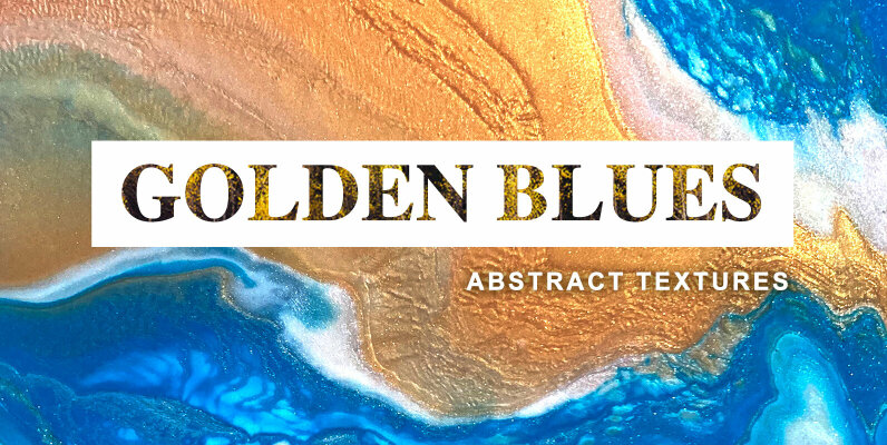 GOLDEN BLUES   Abstract Textures