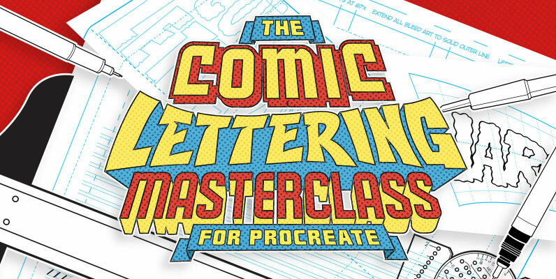 The Comic Lettering Masterclass For Procreate