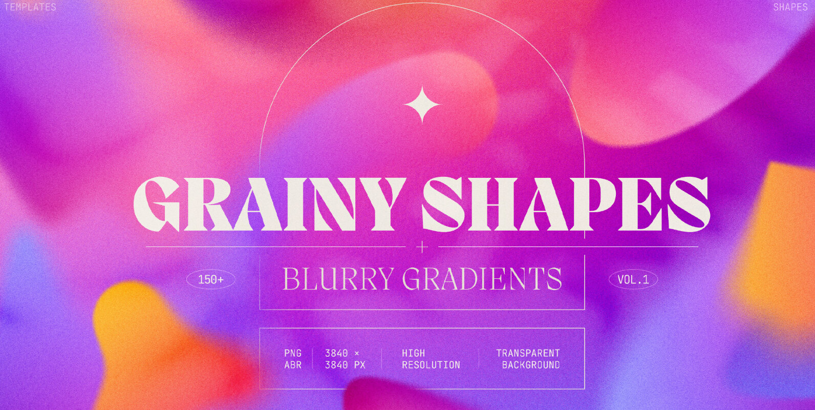 Grainy Shapes and Blurry Gradients Collection Grainy Shapes and Blurry Gradients Collection