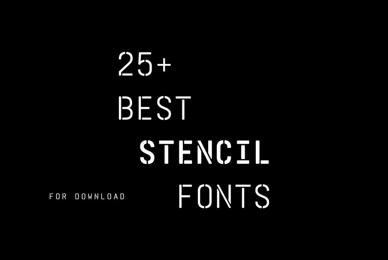 25 Amazing Stencil Fonts for Graphic Designers