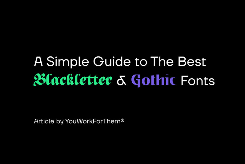 A Simple Guide to The Best Blackletter & Gothic Fonts