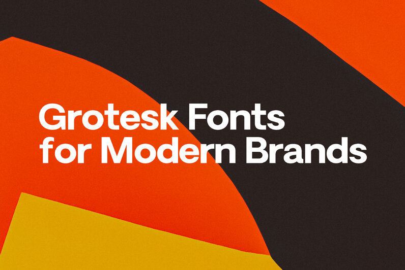 Contemporary Grotesk Fonts for Modern Brands