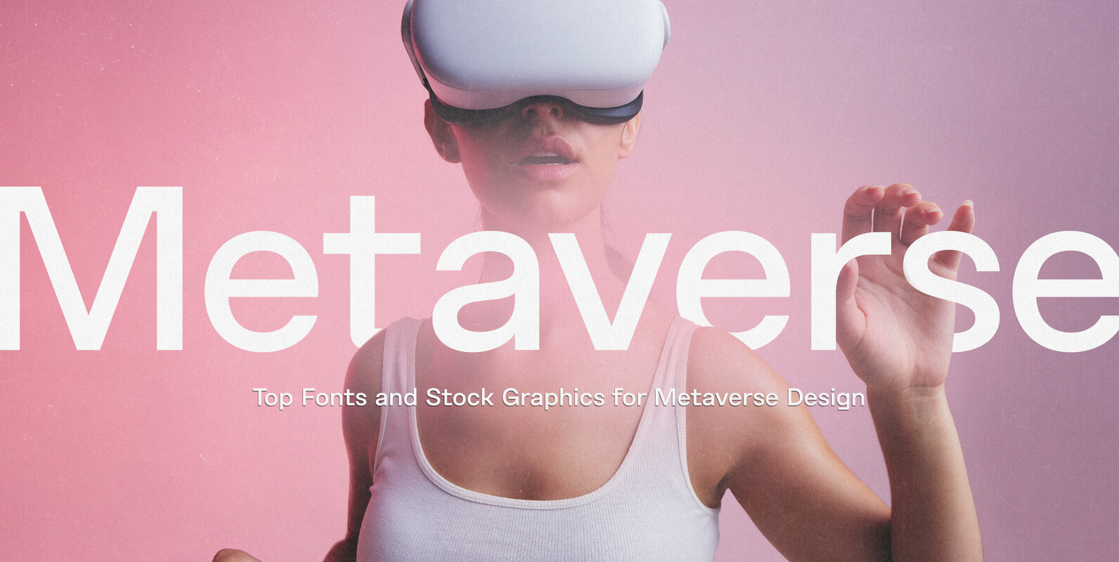 Top Fonts and Graphics for Metaverse Design