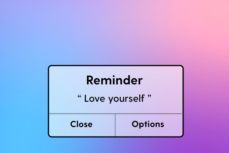 Reminder message interface with love yourself word on gradient b