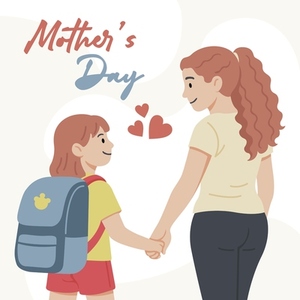 Happy Mothers Day Go To School